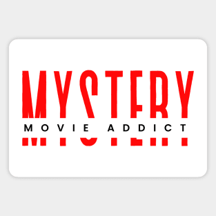 Mystery movie addict minimalistic design Magnet